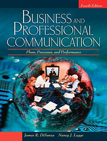 Business and Professional Communication: Plans, Processes, and Performance DiSan