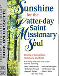 Sunshine for the Latter day Saint Missionary Soul Cassette (Sunshine for the Lat