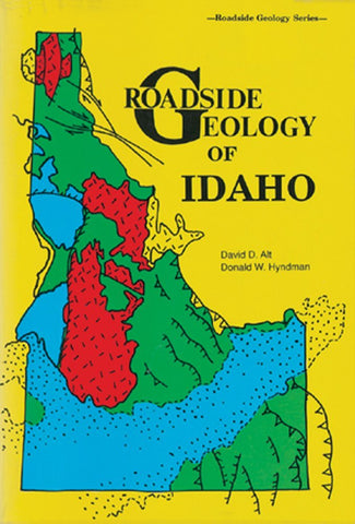 Roadside Geology of Idaho (Roadside Geology Series) Alt, David and Hyndman, Dona