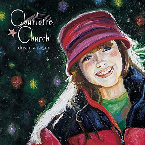 Dream a Dream (North American Version) [Audio CD] Charlotte Church