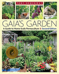 Gaia's Garden: A Guide to Home-Scale Permaculture, 2nd Edition [Paperback] Hemen
