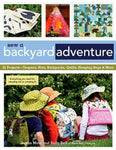 Sew a Backyard Adventure: 21 Projects Teepees, Hats, Backpacks, Quilts, Sleeping