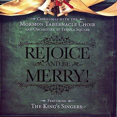 Rejoice & Be Merry [Audio CD] Mormon Tabernacle Choir and The King's Singers