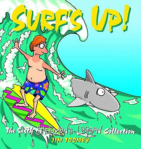 Surf's Up!: The Sixth Sherman's Lagoon Collection [Paperback] Toomey, Jim