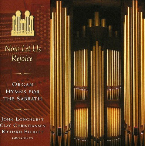 Now Let Us Rejoice: Organ Hymns For The Sabbath [Audio CD] Mormon Tabernacle Org