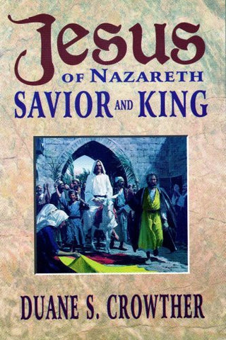 Jesus of Nazareth, Savior and King: 414 Events in the Life of Christ [Paperback]