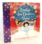 Emily's Ice Dancing Show: A Sparkly Pop-up Extravaganza! Kightley, Rosalinda and
