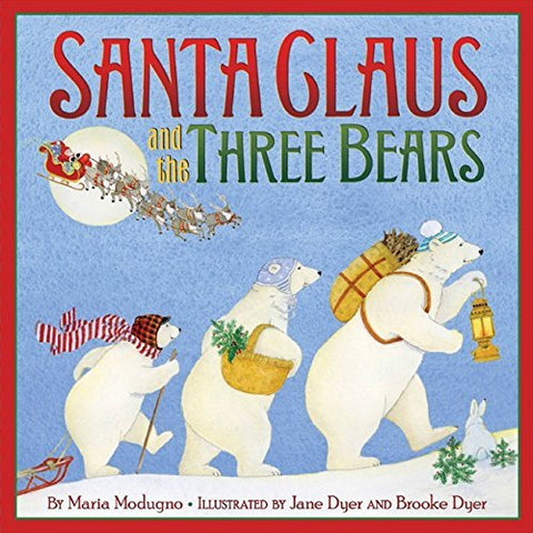 Santa Claus and the Three Bears: A Christmas Holiday Book for Kids [Hardcover] M