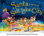 Santa Is Coming to Salt Lake City [Hardcover] Smallman, Steve and Dunn, Robert