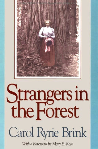 Strangers in the Forest [Paperback] Brink, Carol Ryrie and Reed, Mary E