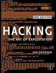 Hacking: The Art of Exploitation, 2nd Edition [Paperback] Erickson, Jon