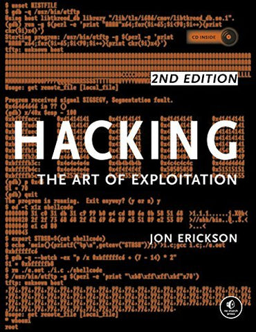 Hacking: The Art of Exploitation, 2nd Edition [Paperback] Erickson, Jon