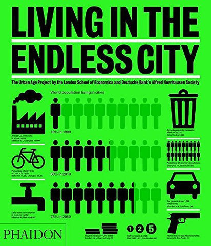 Living in the Endless City: The Urban Age Project by the London School of Econom