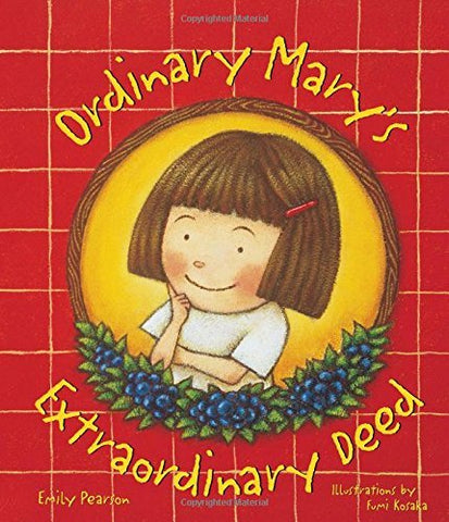 Ordinary Mary's Extraordinary Deed - A Children's Kindness Book [Hardcover] Pear