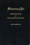 Missionary Pal, Reference Guide for Missionaries & Teachers [Paperback] Keith Ma