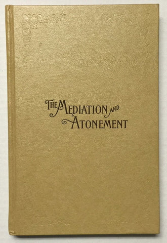 Mediation and Atonement (The) [Hardcover] President John Taylor