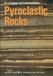 Pyroclastic Rocks [Hardcover] R. V. Fisher H. -U Schmincke Richard V. Fisher