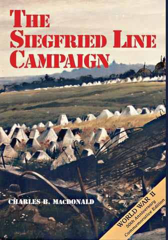 The Siegfried Line Campaign (United States Army in World War II: The European Th