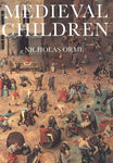 Medieval Children [Paperback] Orme, Nicholas