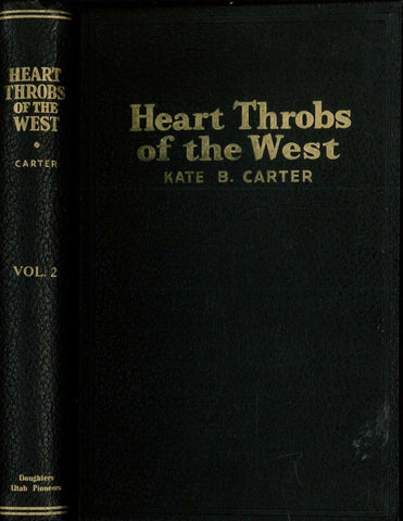 Heart Throbs of the West, Vol. 2 [Hardcover] Carter, Kate B. (Compiled By)