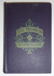 THE WOMEN OF MORMONDOM Limited To 1,000 Copies Hardcover Edward Tulidge