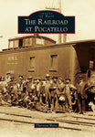 The Railroad at Pocatello (Images of Rail) [Paperback] Waite, Thornton