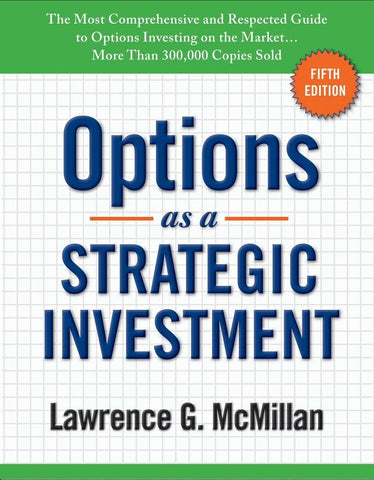 Options as a Strategic Investment: Fifth Edition [Hardcover] McMillan, Lawrence