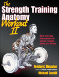 The Strength Training Anatomy Workout II: Building Strength and Power with Free