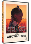 What was Ours [DVD]