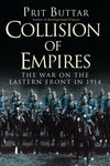 Collision of Empires: The War on the Eastern Front in 1914 (General Military) Bu
