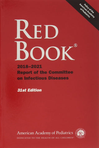 Red Book 2018: Report of the Committee on Infectious Diseases Kimberlin MD  FAAP