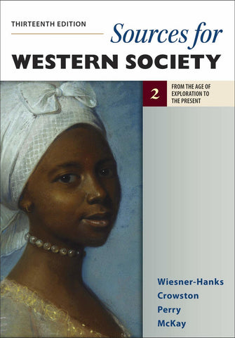 Sources for Western Society, Volume 2: From the Age of Exploration to the Presen