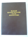 Elijah Knapp Fuller and His Ancestors Coleman, Dallas