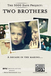 The 5000 Days Project: Two Brothers [DVD]