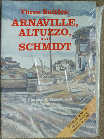 U.S. Army in World War II Special Studies Three Battles: Arnaville, Altuzzo, and