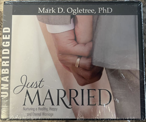 Just Married: Nurturing a Healthy, Happy, and Eternal Marriage [Audio CD] Mark D