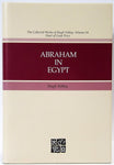 Abraham in Egypt (Collected Works of Hugh Nibley) [Hardcover] Nibley, Hugh; Gill