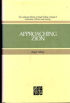 Approaching Zion (The Collected Works of Hugh Nibley, Vol 9) [Hardcover] Nibley,