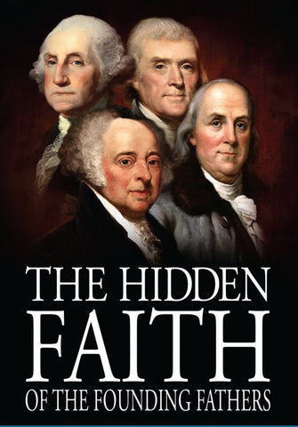 The Hidden Faith of the Founding Fathers [DVD]