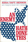 An Enemy Hath Done This Benson, Ezra T.