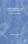 A Short History of the French Revolution [Paperback] Popkin, Jeremy D.
