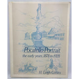 Pocatello Portrait The Early Years 1878 1928 Gittins Idaho Softcover Book 1983 History