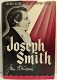 1951 Joseph Smith: Seeker After Truth, Prophet of God Widtsoe, John Andreas 1st 1st Editon?
