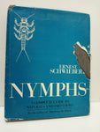 Nymphs: A Complete Guide to Naturals and Imitations by Ernest Schwiebert