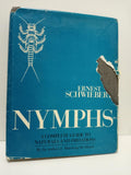 Nymphs: A Complete Guide to Naturals and Imitations by Ernest Schwiebert