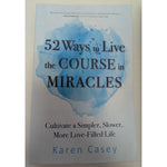 A Course In Miracles Text Workbook Manual Complete 3 Book Set 52 Ways to Live Karen Casey Companion