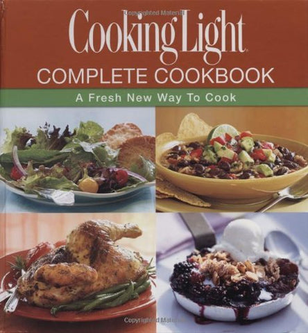 Cooking Light Complete Cookbook: A Fresh New Way to Cook (Book & CD-ROM) Cooking