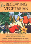 The New Becoming Vegetarian: The Essential Guide To A Healthy Vegetarian Diet [P