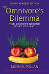 The Omnivore's Dilemma: The Secrets Behind What You Eat, Young Readers Edition P