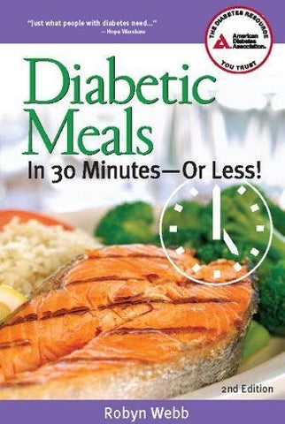 Diabetic Meals in 30 Minutesor Less! [Paperback] Webb M.S., Robyn